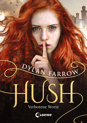 Hush - Verbotene Worte by Dylan Farrow