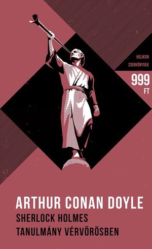 Tanulmány ​vérvörösben by Arthur Conan Doyle