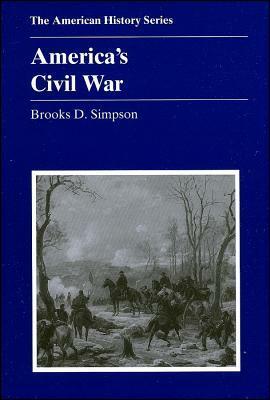 America's Civil War by Brooks D. Simpson