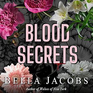 Blood Secrets by Bella Jacobs