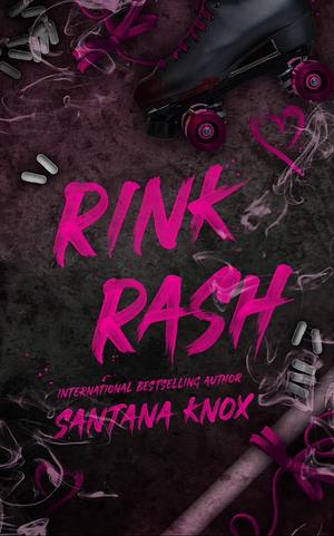 Rink Rash by Santana Knox