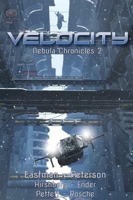 Velocity by Elissa Peterson, Brock Eastman, Janine Rosche