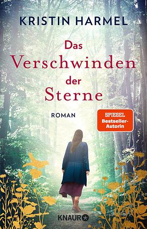 Das Verschwinden der Sterne by Kristin Harmel, Kristin Harmel