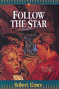 Follow the Star by Robert Elmer