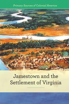 Jamestown and the Settlement of Virginia by Ruth Bjorklund