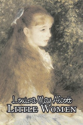 Little Women by Louisa May Alcott, Fiction, Family, Classics by Louisa May Alcott