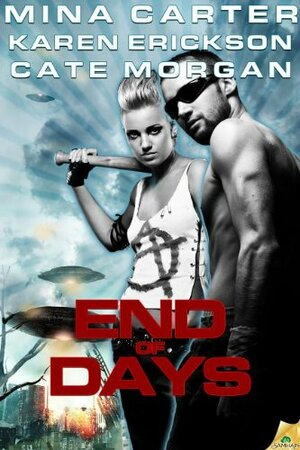 End of Days by Mina Carter, Karen Erickson, Cate Morgan