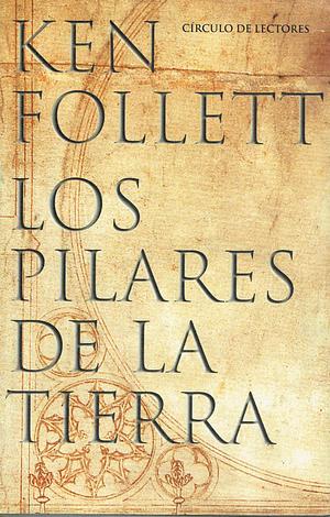 Los Pilares De La Tierra de Ken Follett