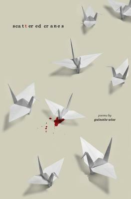 Scattered Cranes by Guinotte Wise