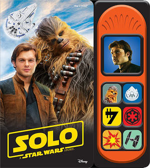 Play-a-Sound: Solo: A Star Wars Story by Erin Rose Wage