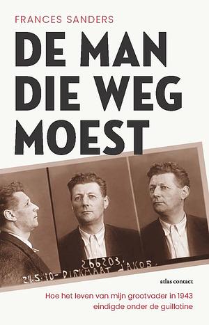 De man die weg moest by Frances Sanders