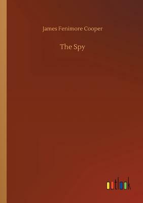 The Spy by James Fenimore Cooper