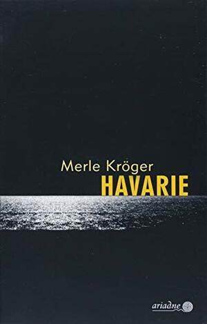 Havarie by Merle Kröger