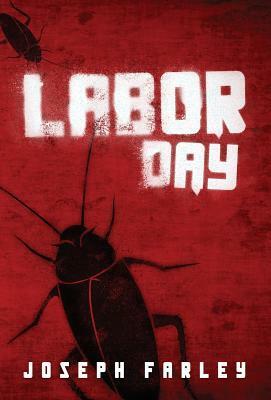 Labor Day by Joseph Farley