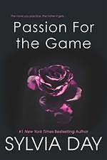 Passion for the Game by Sylvia Day