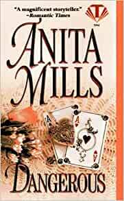 Dangerous by Anita Mills