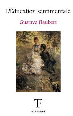 L'Éducation sentimentale by Gustave Flaubert