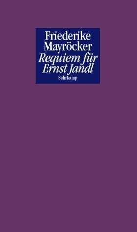 Requiem für Ernst Jandl by Friederike Mayröcker