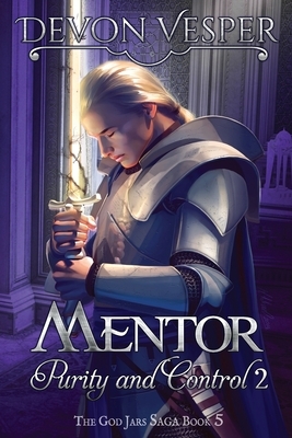 Mentor: Purity and Control 2 by Devon Vesper