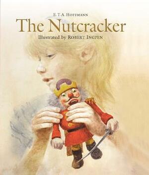 The Nutcracker and the Mouse King by E.T.A. Hoffmann