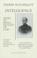 Intelligence: Sense Of Being, Faculty Of God by Andrew Tallon, Pierre Rousselot