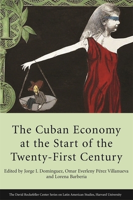 The Cuban Economy at the Start of the Twenty-First Century by 