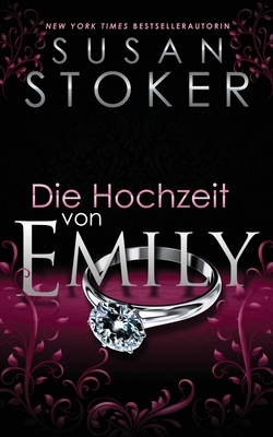 Die Hochzeit von Emily by Susan Stoker