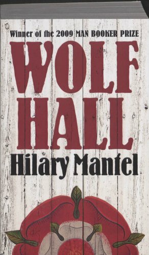 Wolf Hall by Hilary Mantel