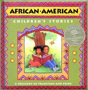 African-American Children's Stories: A Treasury of Tradition and Pride by Publications International Ltd