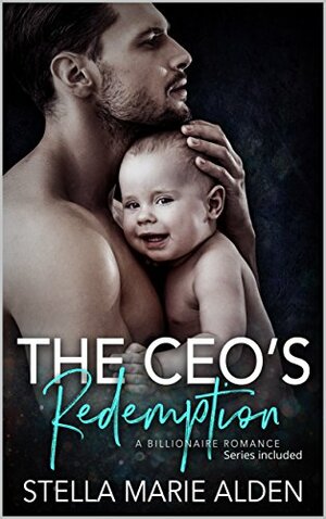 The CEO's Redemption by Stella Marie Alden