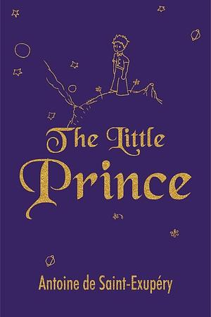 The Little Prince by Antoine de Saint-Exupéry