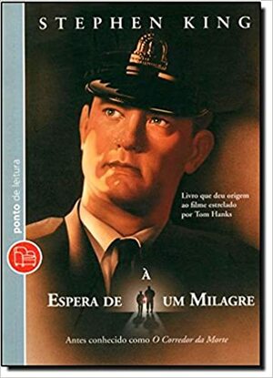 À Espera de um Milagre / The green Mile by Stephen King