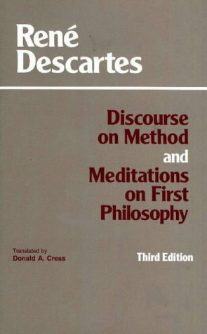 Discourse on Method; And, Meditations on First Philosophy by René Descartes