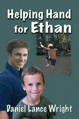 Helping Hand for Ethan by Daniel Lance Wright