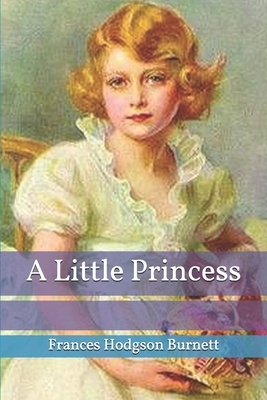 A Little Princess by Frances Hodgson Burnett