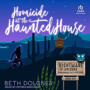 Homicide At The Haunted House by Beth Dolgner
