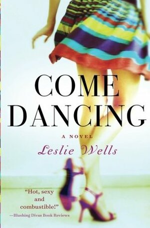 Come Dancing by Leslie Wells