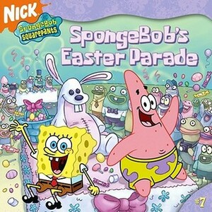 SpongeBob's Easter Parade by Barry Goldberg, Steven Banks