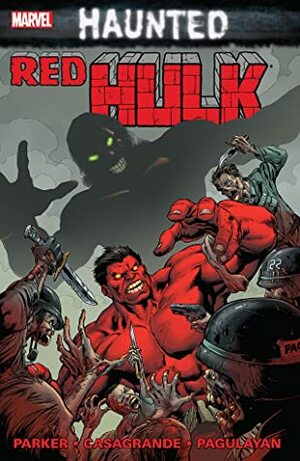 Red Hulk: Haunted by Jeff Parker, Elena Casagrande