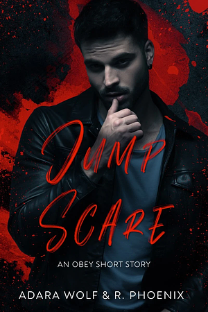 Jump Scare by R. Phoenix, Adara Wolf