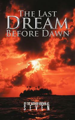 The Last Dream Before Dawn by Seven