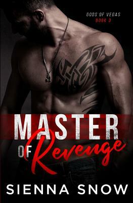 Master of Revenge by Sienna Snow