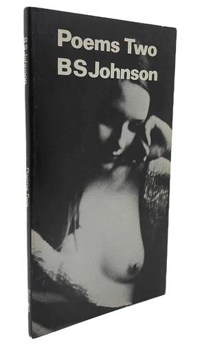 Poems Two by B.S. Johnson