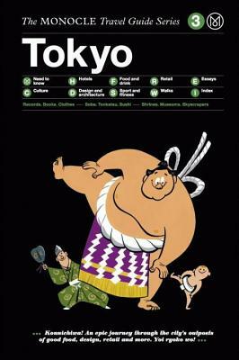 The Monocle Travel Guide to Tokyo: The Monocle Travel Guide Series by Monocle