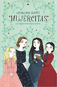 Mujercitas by Louisa May Alcott