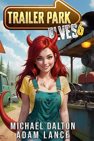 Trailer Park Elves 6 by Michael Dalton