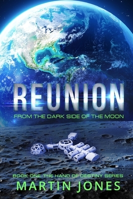 Reunion: From the Dark Side of the Moon by Martin Jones
