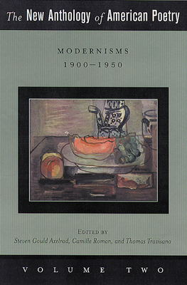 The New Anthology of American Poetry: Modernisms: 1900-1950 by 