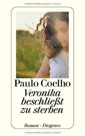 Veronika beschließt zu sterben by Paulo Coelho