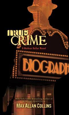 True Crime by Max Allan Collins